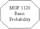 Octagon: MGF 1120  Basic Probability